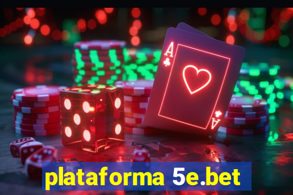 plataforma 5e.bet